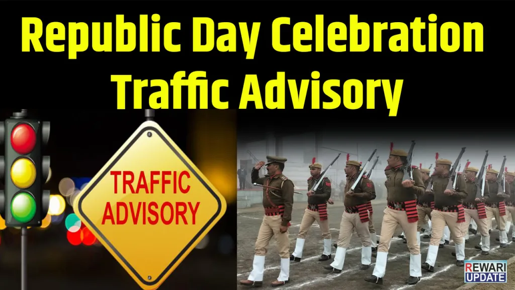 Republic Day Celebration Traffic Advisory